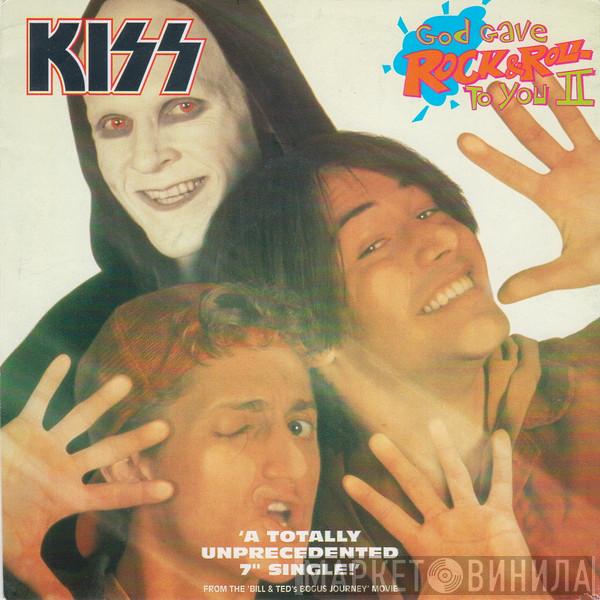  Kiss  - God Gave Rock & Roll To You II