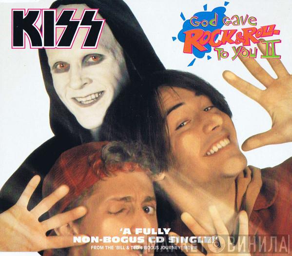  Kiss  - God Gave Rock & Roll To You II