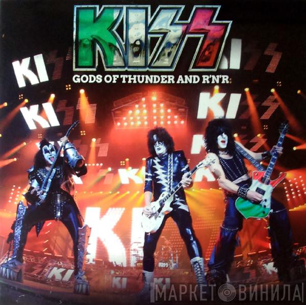  Kiss  - Gods Of Thunder And R 'N' R