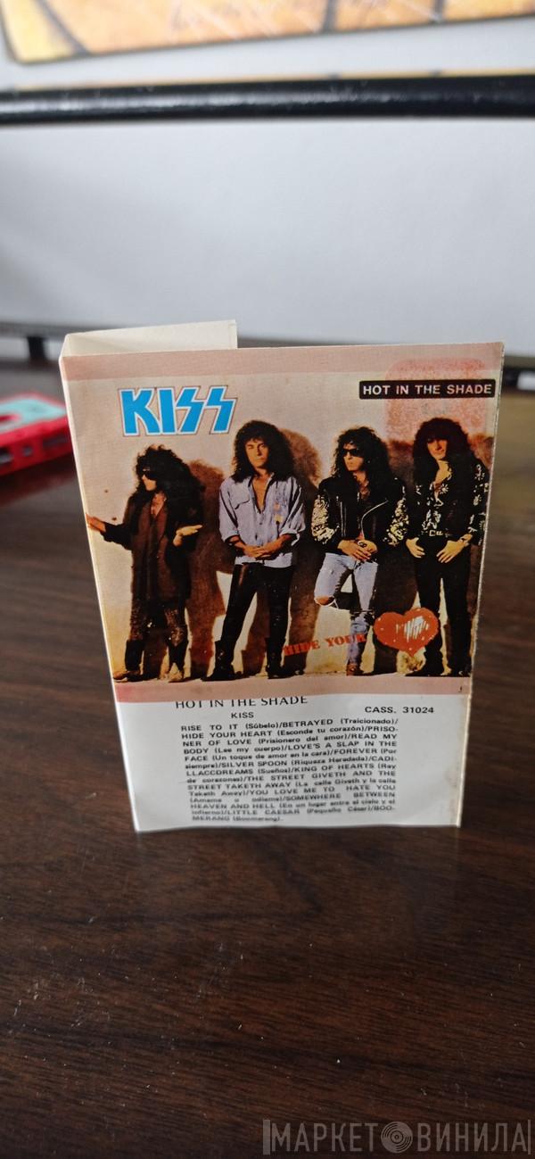  Kiss  - Hot In The Shade