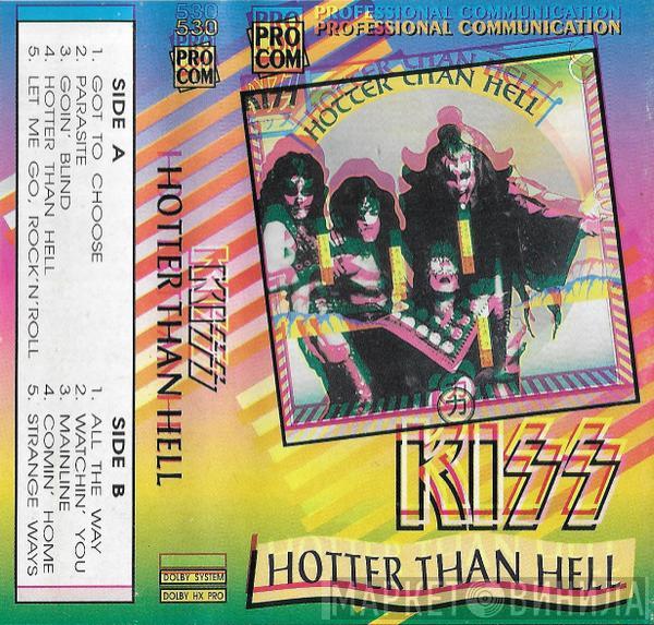  Kiss  - Hotter Than Hell