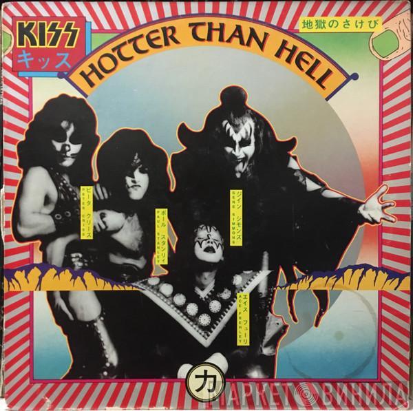  Kiss  - Hotter Than Hell