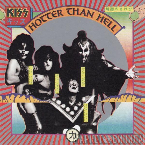  Kiss  - Hotter Than Hell