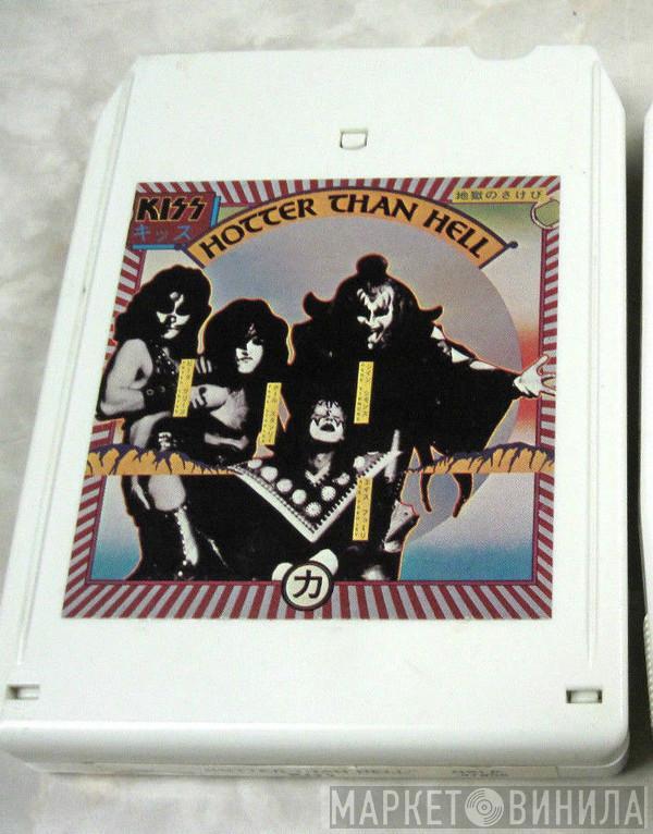  Kiss  - Hotter Than Hell