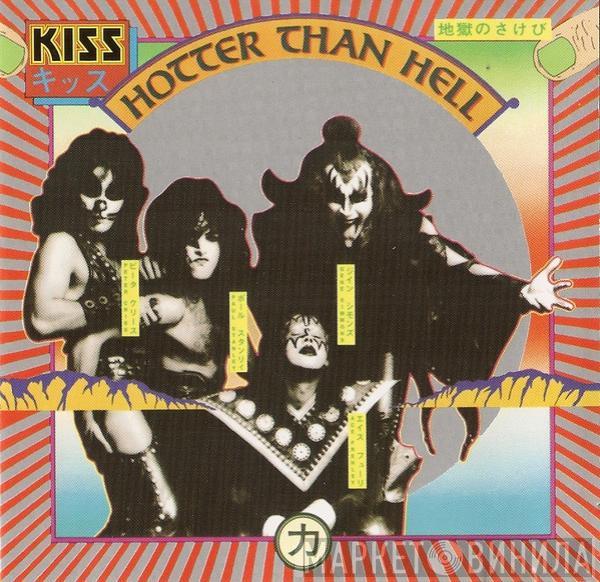  Kiss  - Hotter Than Hell