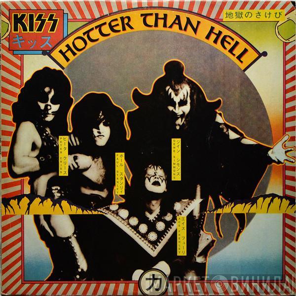  Kiss  - Hotter Than Hell