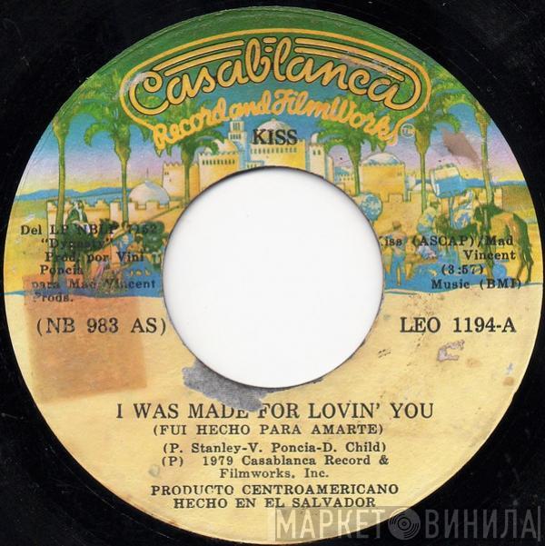  Kiss  - I Was Made For Lovin' You = Fui Hecho Para Amarte