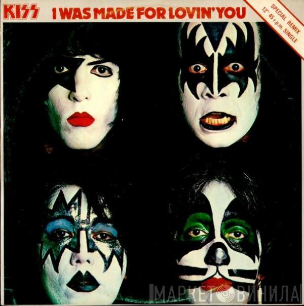 Kiss - I Was Made For Lovin' You