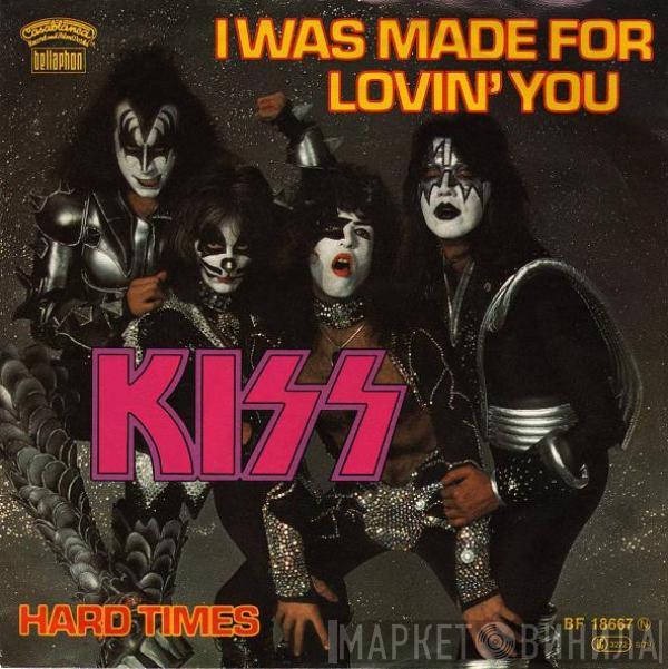  Kiss  - I Was Made For Lovin' You