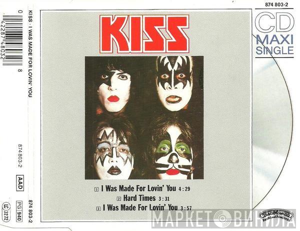  Kiss  - I Was Made For Lovin' You