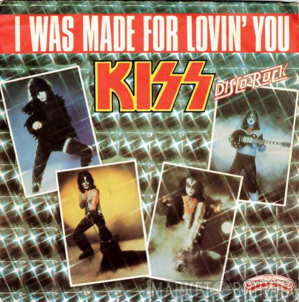 Kiss - I Was Made For Lovin' You