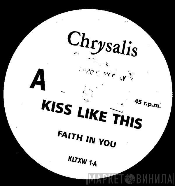 Kiss Like This - Faith In You