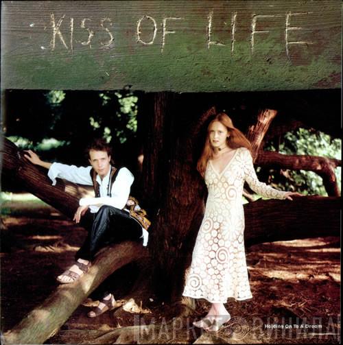 Kiss Of Life - Holding On To A Dream