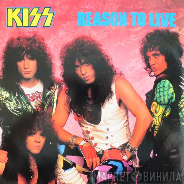 Kiss - Reason To Live