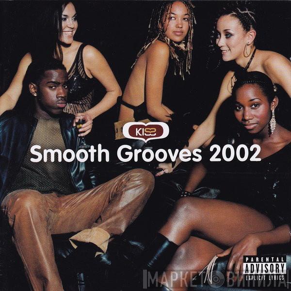  - Kiss Smooth Grooves 2002