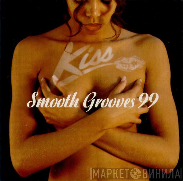  - Kiss Smooth Grooves 99