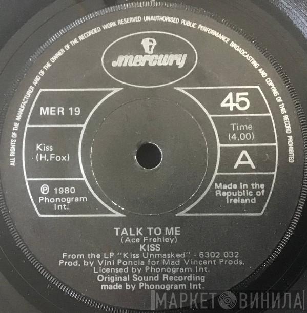  Kiss  - Talk To Me