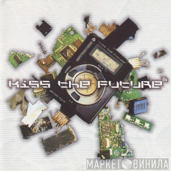  - Kiss The Future 3