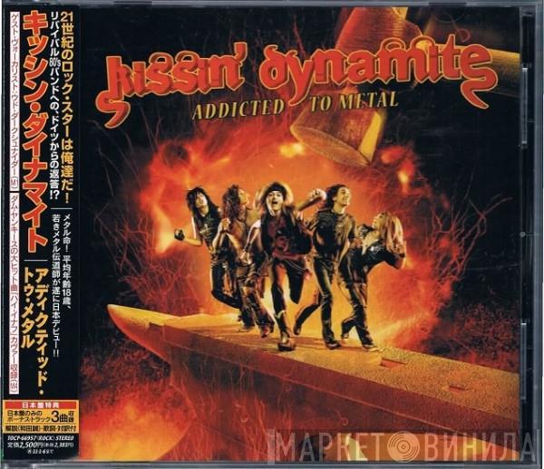 Kissin' Dynamite - Addicted To Metal