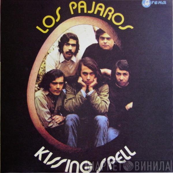 Kissing Spell - Los Pajaros