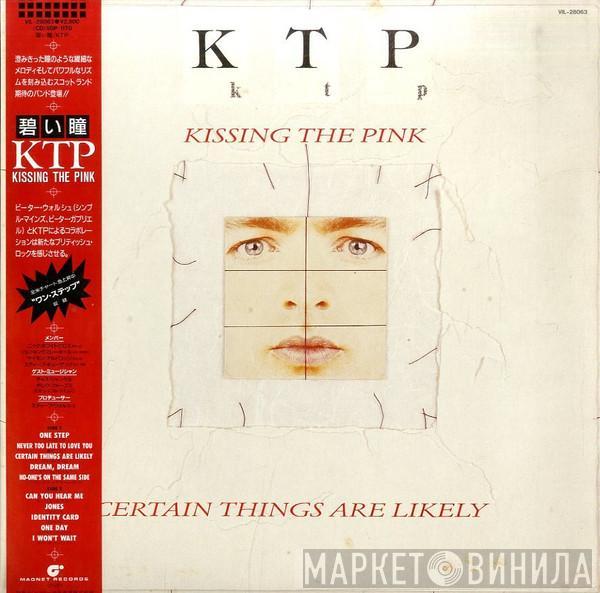Kissing The Pink - Certain Things Are Likely