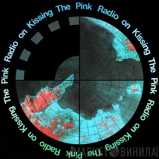 Kissing The Pink - Radio On