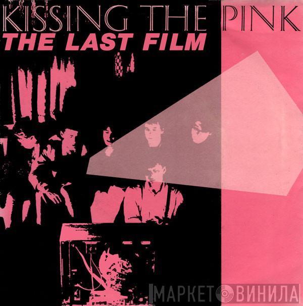 Kissing The Pink - The Last Film