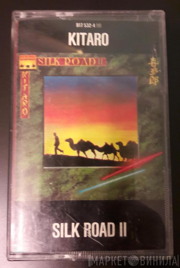  Kitaro  - Silk Road II
