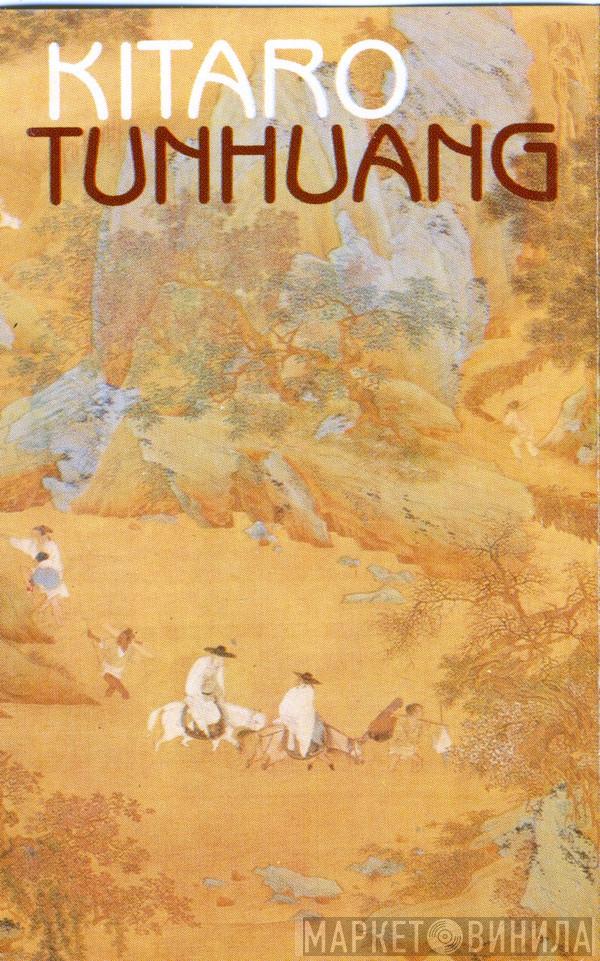  Kitaro  - Tunhuang