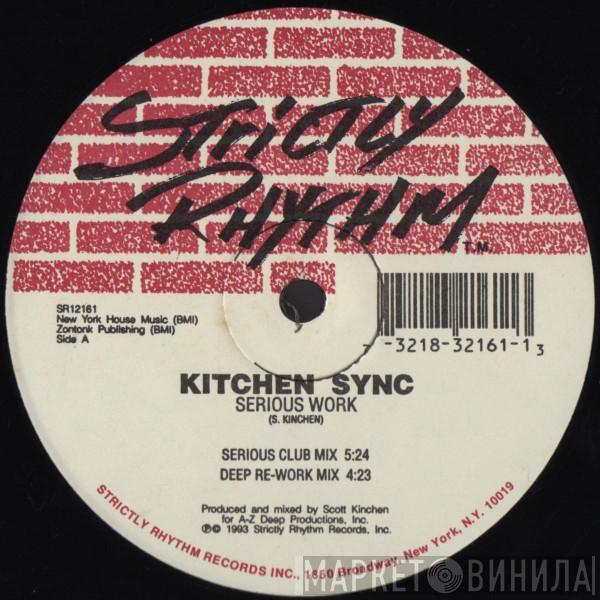 Kitchen Sync - Serious Work / Shhh... Deeper