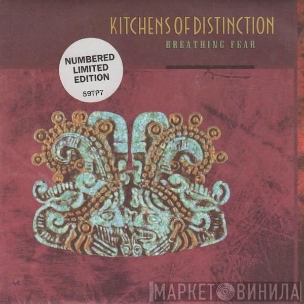 Kitchens Of Distinction - Breathing Fear