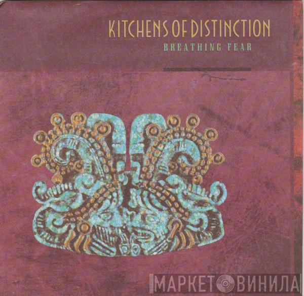 Kitchens Of Distinction - Breathing Fear