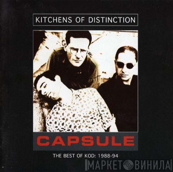 Kitchens Of Distinction - Capsule - The Best Of KOD: 1988-94