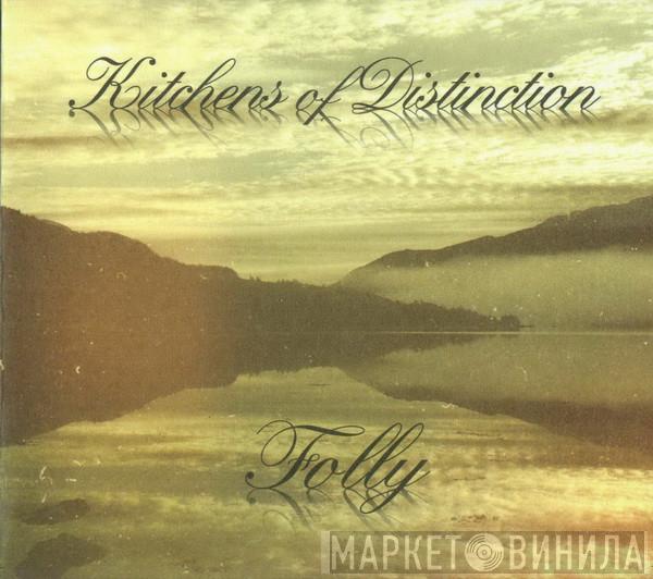  Kitchens Of Distinction  - Folly