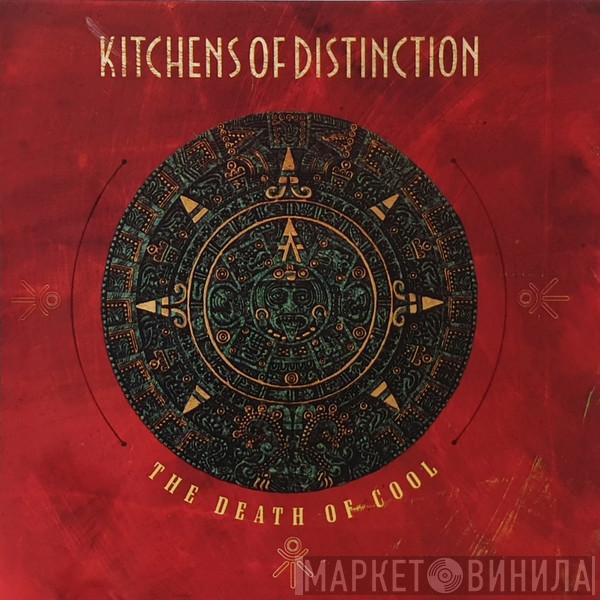  Kitchens Of Distinction  - The Death Of Cool
