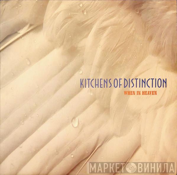 Kitchens Of Distinction - When In Heaven