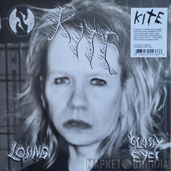 Kite  - Losing / Glassy Eyes