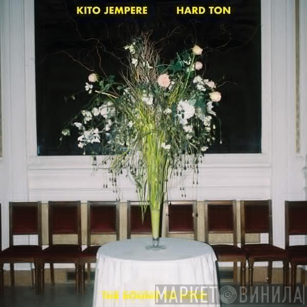 Kito Jempere - The Sound Of Love ft. Hard Ton