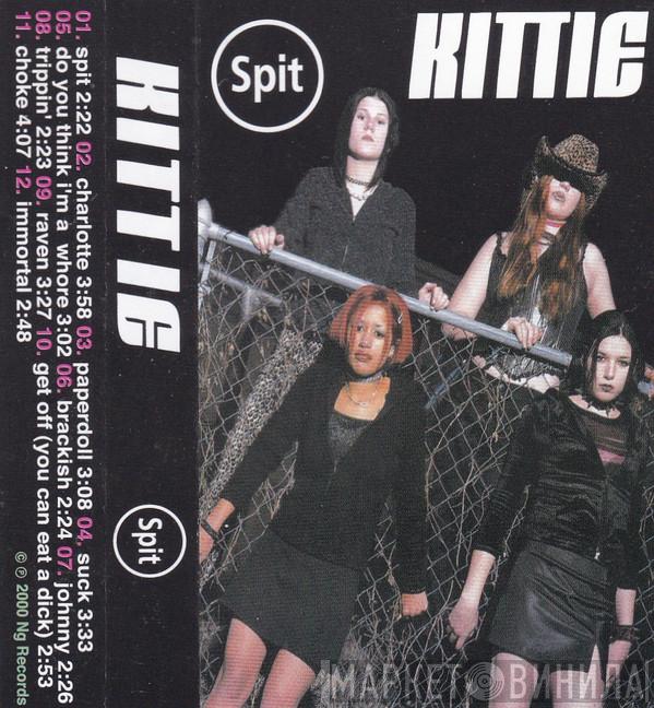  Kittie  - Spit