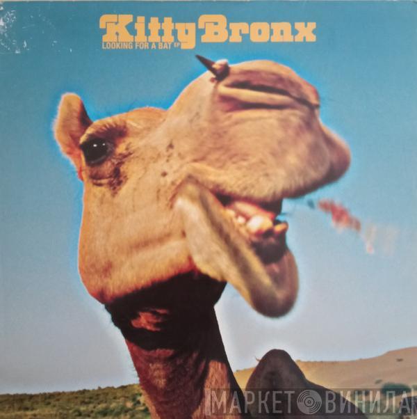 Kitty Bronx - Looking For A Bat EP