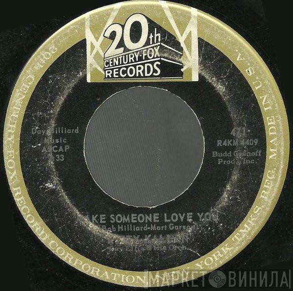 Kitty Kallen - Make Someone Love You