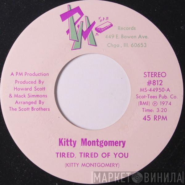 Kitty Montgomery - Tired, Tired Of You / Bring Love