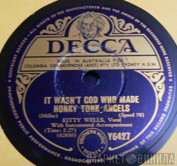  Kitty Wells  - It Wasn't God Who Made Honky Tonk Angels / I Don't Want Your Money, I Want Your Time