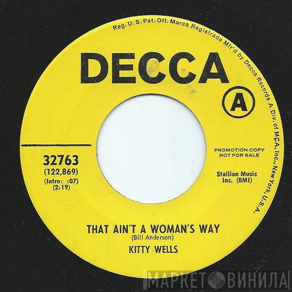  Kitty Wells  - That Ain't A Woman's Way / Don't Forget To Say I Love You