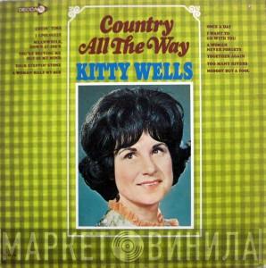  Kitty Wells  - Country All The Way