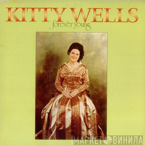  Kitty Wells  - Forever Young