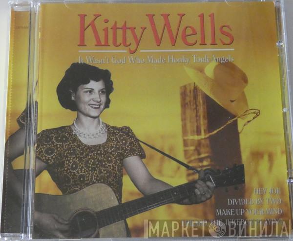 Kitty Wells - It Wasn't God Who Made Honky Tonk Angels