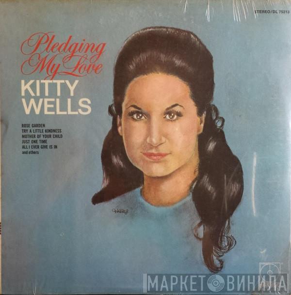 Kitty Wells - Pledging My Love