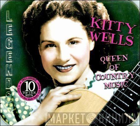 Kitty Wells  - Queen Of Country Music