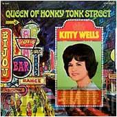  Kitty Wells  - Queen Of Honky Tonk Street